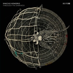 Vinicius Honorio - Desolate - Drumcode - DC172