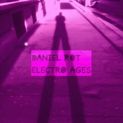 Astroid N`Special`s Daniel Rot Electro - Ages