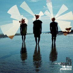 All The People - The Hills (Sivey Remix)