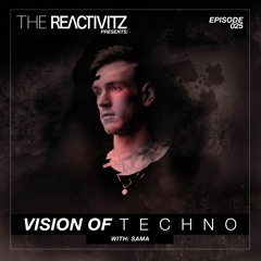 Vision Of Techno 025 with Sama