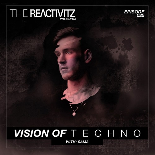 Vision Of Techno 025 with Sama