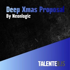 Deep Christmas PROPOSAL By Neonlogic (2013)
