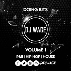 DJWAGE - DOING BITS VOLUME ONE @DJWAGE