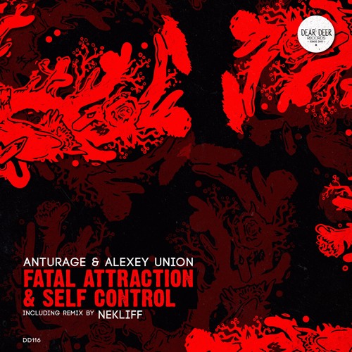 [PREMIERE] DD116 Anturage, Alexey Union - Fatal Attraction (NekliFF Remix)