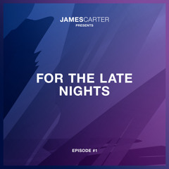 For The Late Nights - Episode #1