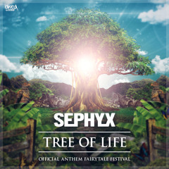 Sephyx - Tree Of Life (Official Fairytale Anthem) (Official HQ Preview)