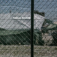 Vatican Shadow | Weapons Inspection