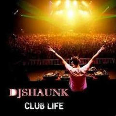 Djshaunk All Clubbed Up 2017