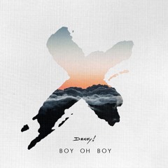 Möwe - Boy Oh Boy (Decoy! Remix)