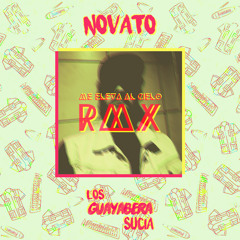 Novato - Me Eleva al Cielo (Los Guayabera Sucia RMX)