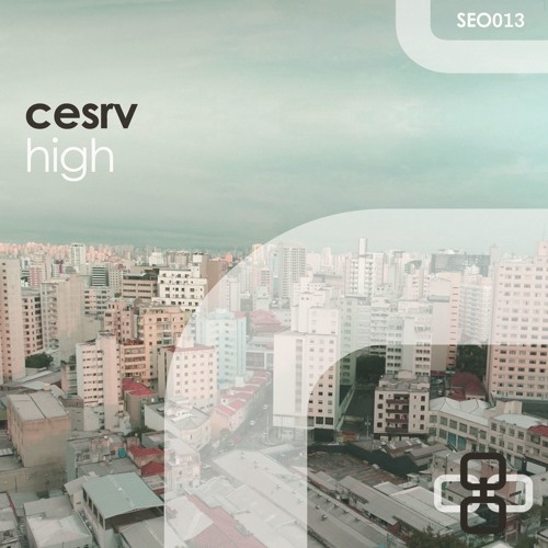 PREMIERE: Cesrv - The Joints [SEO013]