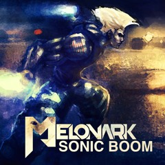 Melonark - Sonic Boom (Remix of Guile Theme)