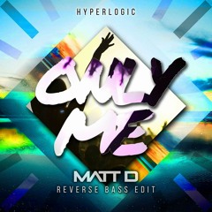 Matt D - Only Me (Free Download In Description)