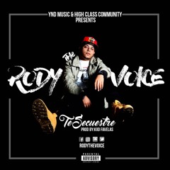Te Secuestre - Rody The Voice (Prod. Kiid Favelas)
