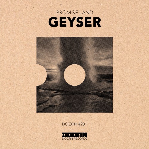 Promise Land - Geyser (Preview) [Out Now]