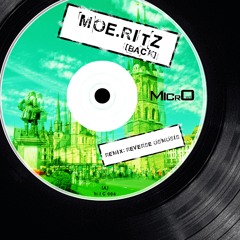 MIC004 : Moe.ritz - Back (Original Mix)