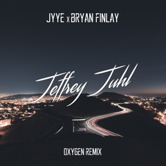 Jyye ft. Bryan Finlay - Oxygen (Jeffrey Juhl remix) [FREE D/L]