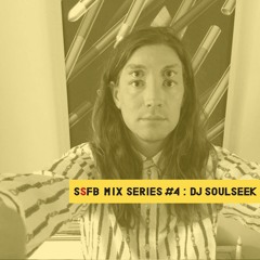 SSFB Mix Series #4: DJ Soulseek