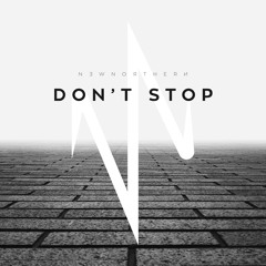 New Northern - Don't Stop