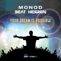 Monod & Beat Herren - Your Dream Is Possible(Preview)