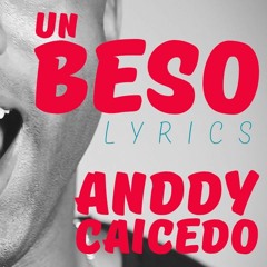 Andy Caicedo - Un Beso ((Intro 2017 Sencillo)) ((VDj Andres Chancay))