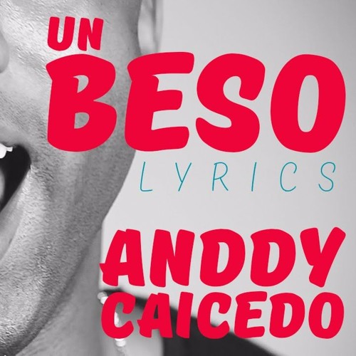 Andy Caicedo - Un Beso ((Intro 2017 Sencillo)) ((VDj Andres Chancay))