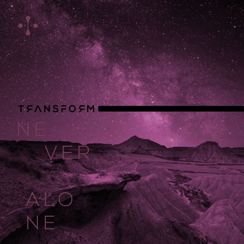 Transform - Never Alone (Audicid Extended Remix)