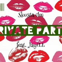 Private Party - Skusta Clee Ft. Jayill