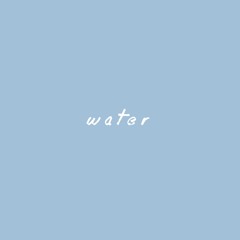 water (kins x Ashni)