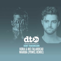 Kora & Nic Falardeau - Wahiba (Powel Remix)