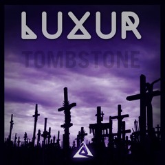 Luxur - Tombstone