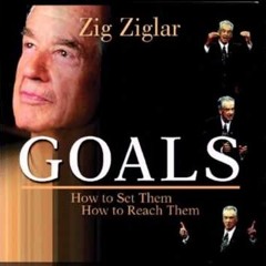 Goals By  Zig Ziglar