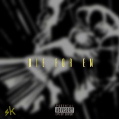 Die For Em ( Prod. By TeeOnTheBeat )