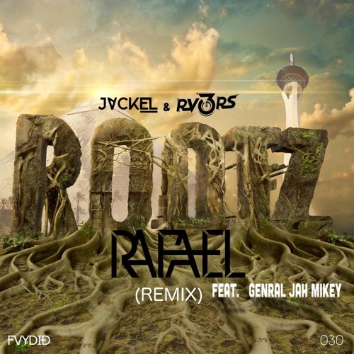 Rootz - Jackel & Rev3rs Vs RAFAEL (Remix)