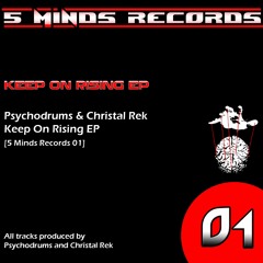 Psychodrums & Christal Rek - Keep On Rising Rework [5MR01]