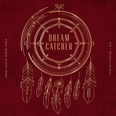 드림캐쳐 (DreamCatcher) - Lullaby