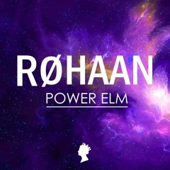 Røhaan - Power Elm
