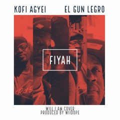 Fiyah (will i am cover) feat. El Gun Legro