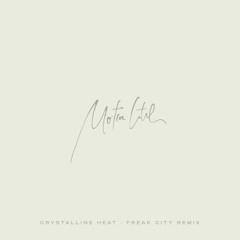 Crystalline Heat (Freak City Remix)
