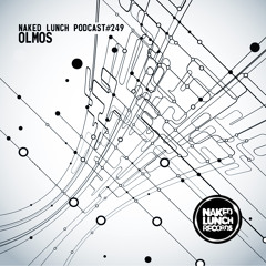 Naked Lunch PODCAST #249 - OLMOS