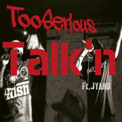 Talk'n ft J. Yard