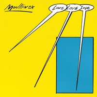 Moullinex - Love Love Love