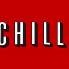 Chill *Rare*