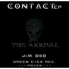 THE ARRIVAL [ORIGINAL MIX] - JIM BOB (PREVIEW)