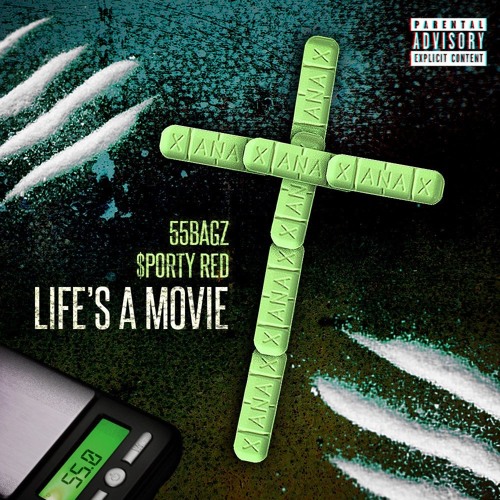$porty Red x 55Bagz - Life's A Movie (prod. $porty Red x GFMW) [DJ TOPGUN EXCLUSIVE]