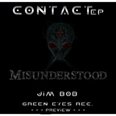 MISUNDERSTOOD [ORIGINAL MIX] - JIM BOB (PREVIEW)