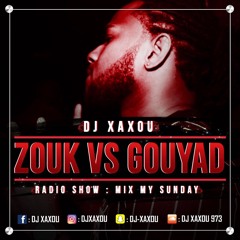 DJ XAXOU ZOUK VS GOUYAD 2017