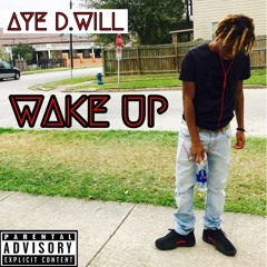 Peso D.will - wake up (Prod by. Birdie Bands)