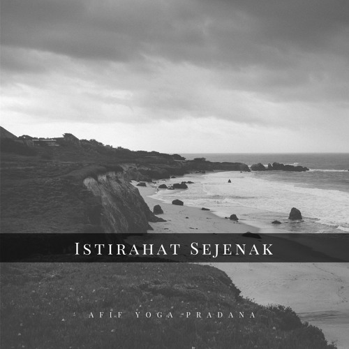 Stream Istirahat Sejenak by Afif | Listen online for free on SoundCloud