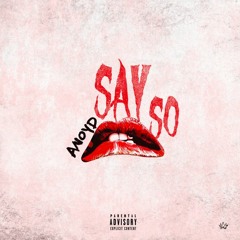 Say So (Prod. By Ty Nitty)